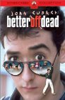 Movie cover for Better Off Dead...