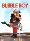 Bubble Boy