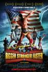 Movie cover for Bigger Stronger Faster*