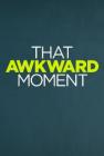 Movie cover for That Awkward Moment