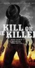 Movie cover for Kill or Be Killed