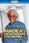 Movie cover for Tyler Perry's Madea's Neighbors From Hell