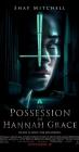 Movie cover for The Possession of Hannah Grace