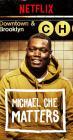 Michael Che Matters