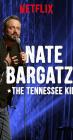 Nate Bargatze: The Tennessee Kid