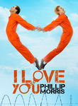 Movie cover for I Love You Phillip Morris