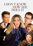 Movie cover for I Don't Know How She Does It