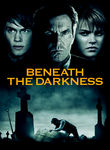 Movie cover for Beneath the Darkness