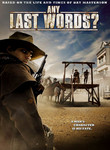 Movie cover for Any Last Words?