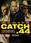 Movie cover for Catch .44