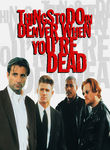 Movie cover for Things to Do in Denver When You're Dead