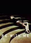 Movie cover for Be with Me