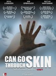 Movie cover for Can Go Through Skin